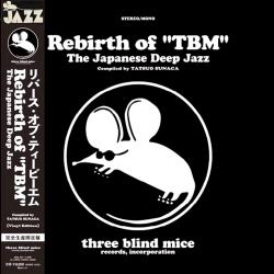 REBIRTH OF "TBM" - THE JAPANESE DEEP JAZZ Compiled by T. Sunaga (2LP)