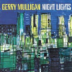 MULLIGAN,GERRY - NIGHT LIGHTS (LP)