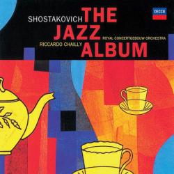 SHOSTAKOVICH/RICCARDO CHAILLY -  JAZZ ALBUM (LP)